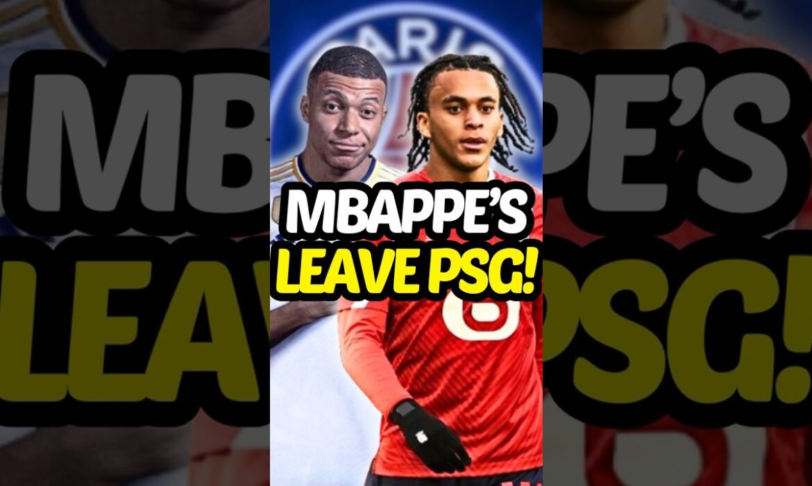 Ethan Mbappe’s leaving PSG?